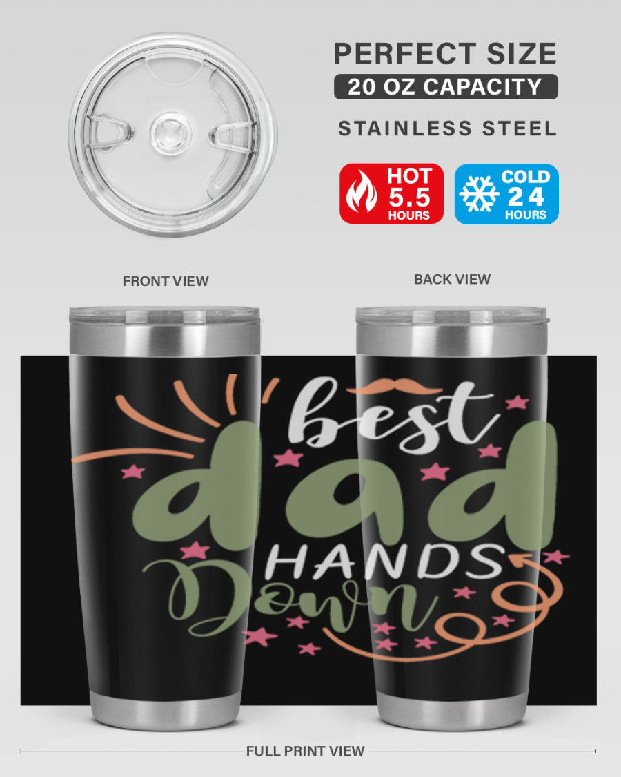 Best Dad Hands Down 20oz and 30oz tumblers made of stainless steel with a stylish design, perfect for hot and cold beverages.