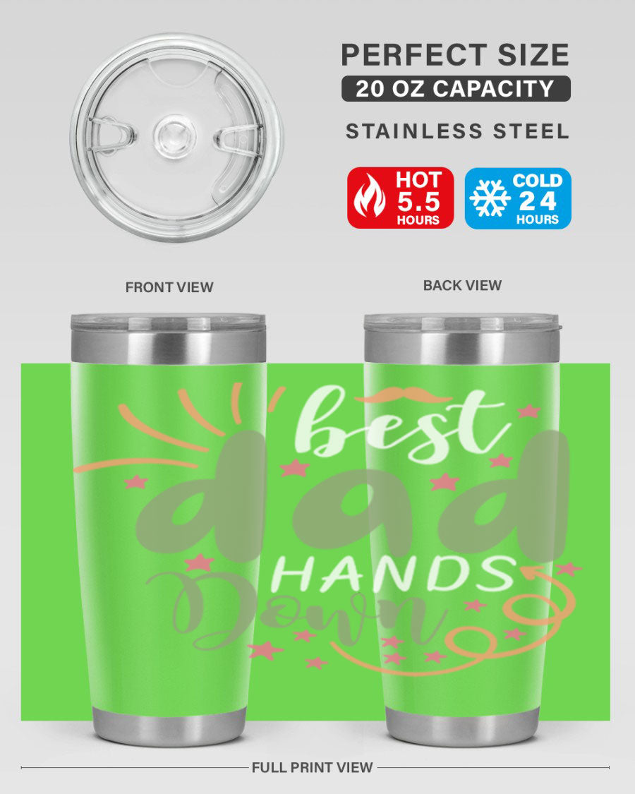 Best Dad Hands Down 20oz and 30oz tumblers made of stainless steel with a stylish design, perfect for hot and cold beverages.