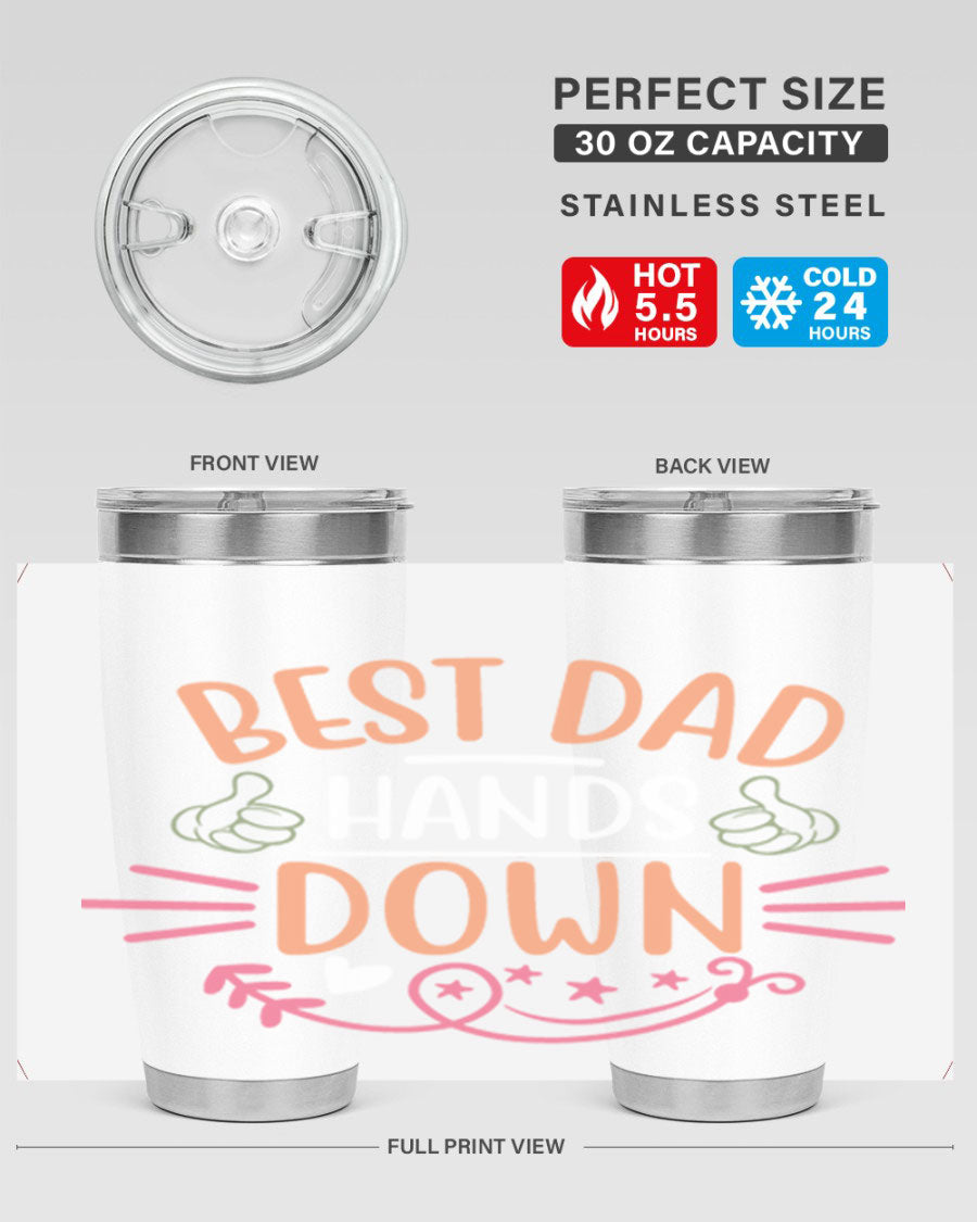 Best Dad Hands Down tumbler in 20oz and 30oz sizes, made of stainless steel with a drink-thru lid, perfect for Father's Day gifts.