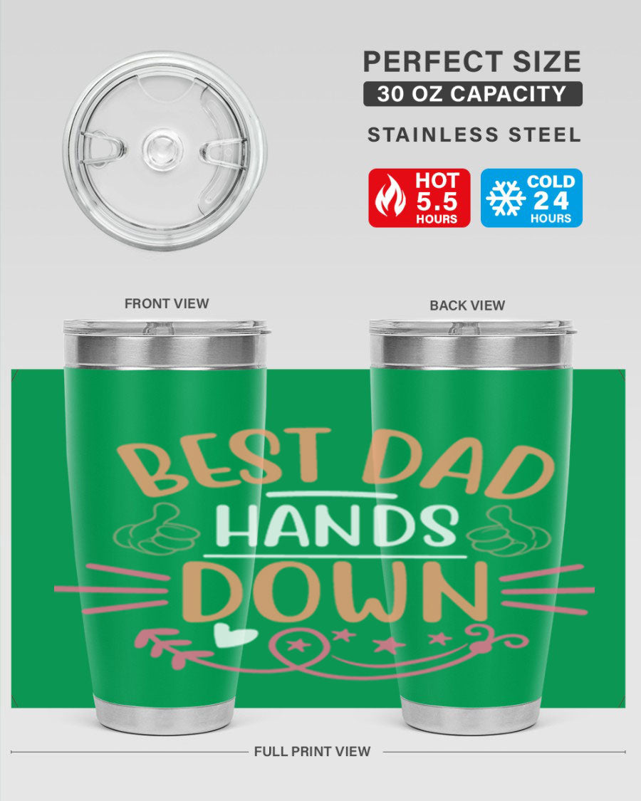 Best Dad Hands Down tumbler in 20oz and 30oz sizes, made of stainless steel with a drink-thru lid, perfect for Father's Day gifts.