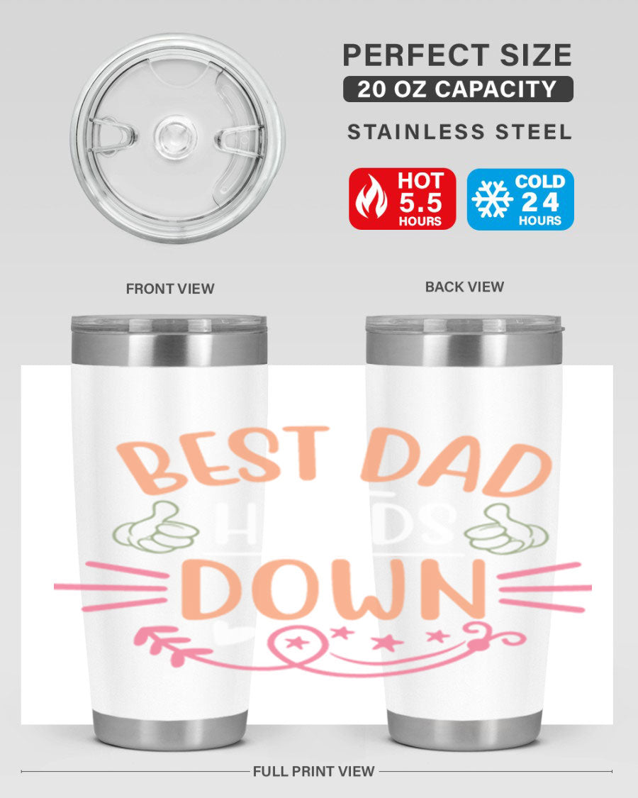 Best Dad Hands Down tumbler in 20oz and 30oz sizes, made of stainless steel with a drink-thru lid, perfect for Father's Day gifts.