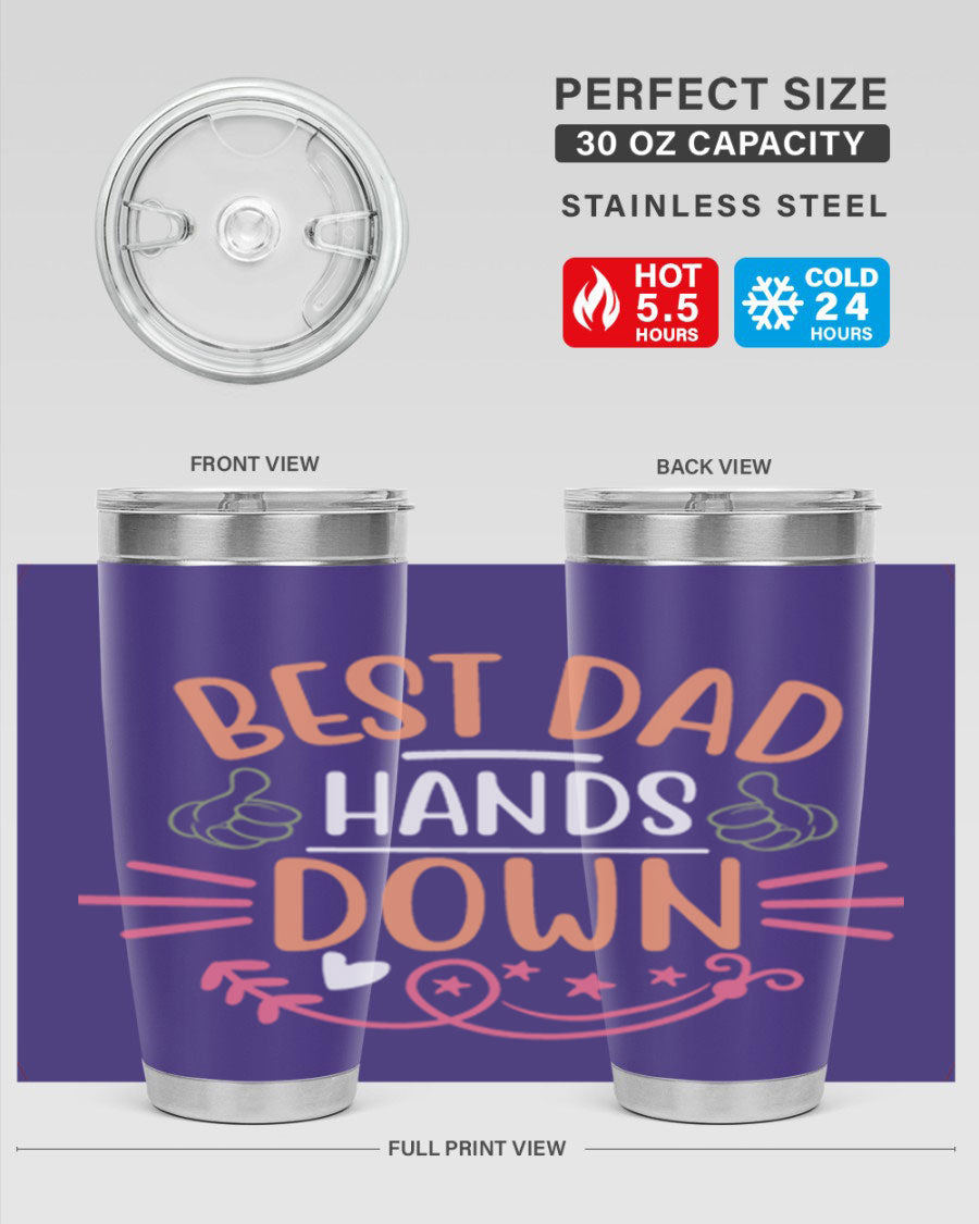 Best Dad Hands Down tumbler in 20oz and 30oz sizes, made of stainless steel with a drink-thru lid, perfect for Father's Day gifts.