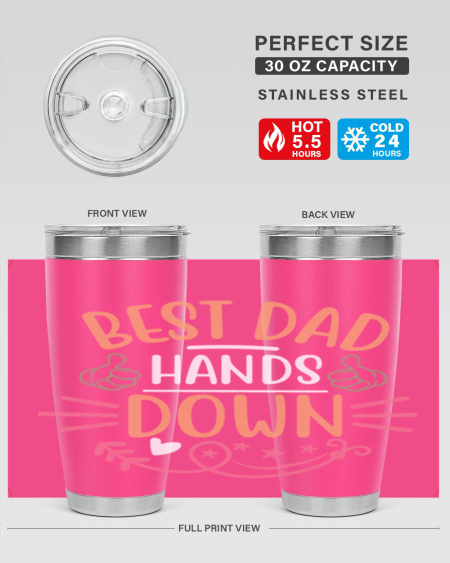 Best Dad Hands Down tumbler in 20oz and 30oz sizes, made of stainless steel with a drink-thru lid, perfect for Father's Day gifts.