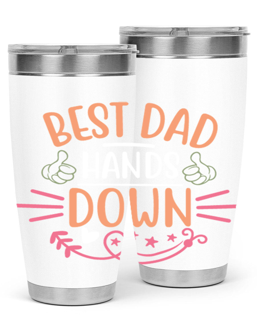 Best Dad Hands Down tumbler in 20oz and 30oz sizes, made of stainless steel with a drink-thru lid, perfect for Father's Day gifts.