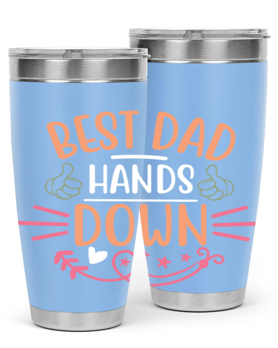 Best Dad Hands Down tumbler in 20oz and 30oz sizes, made of stainless steel with a drink-thru lid, perfect for Father's Day gifts.