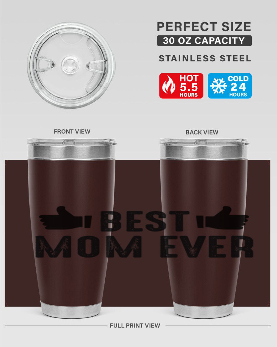 Best Mom Ever 20oz Tumbler made of stainless steel with a vibrant print, designed for hot and cold beverages.