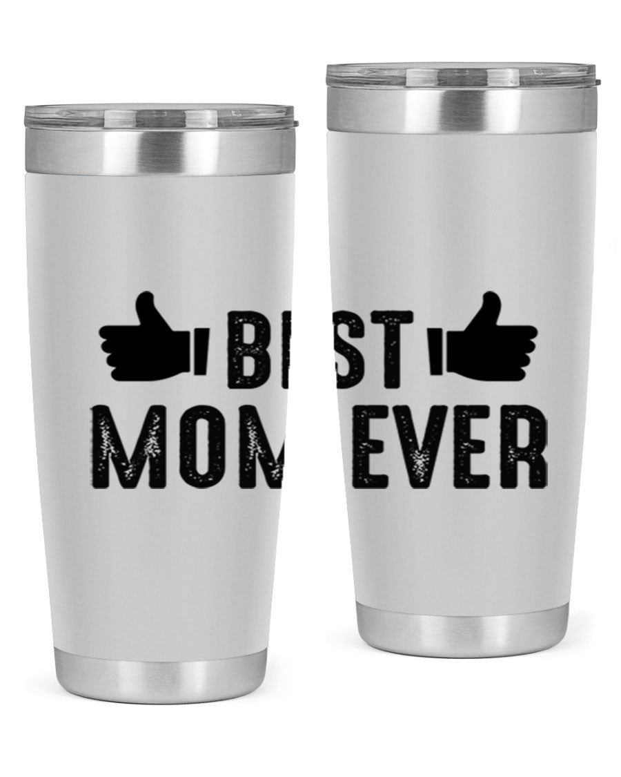 Best Mom Ever 20oz Tumbler made of stainless steel with a vibrant print, designed for hot and cold beverages.