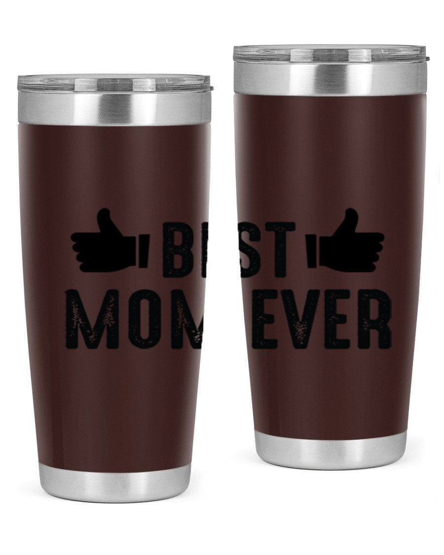 Best Mom Ever 20oz Tumbler made of stainless steel with a vibrant print, designed for hot and cold beverages.