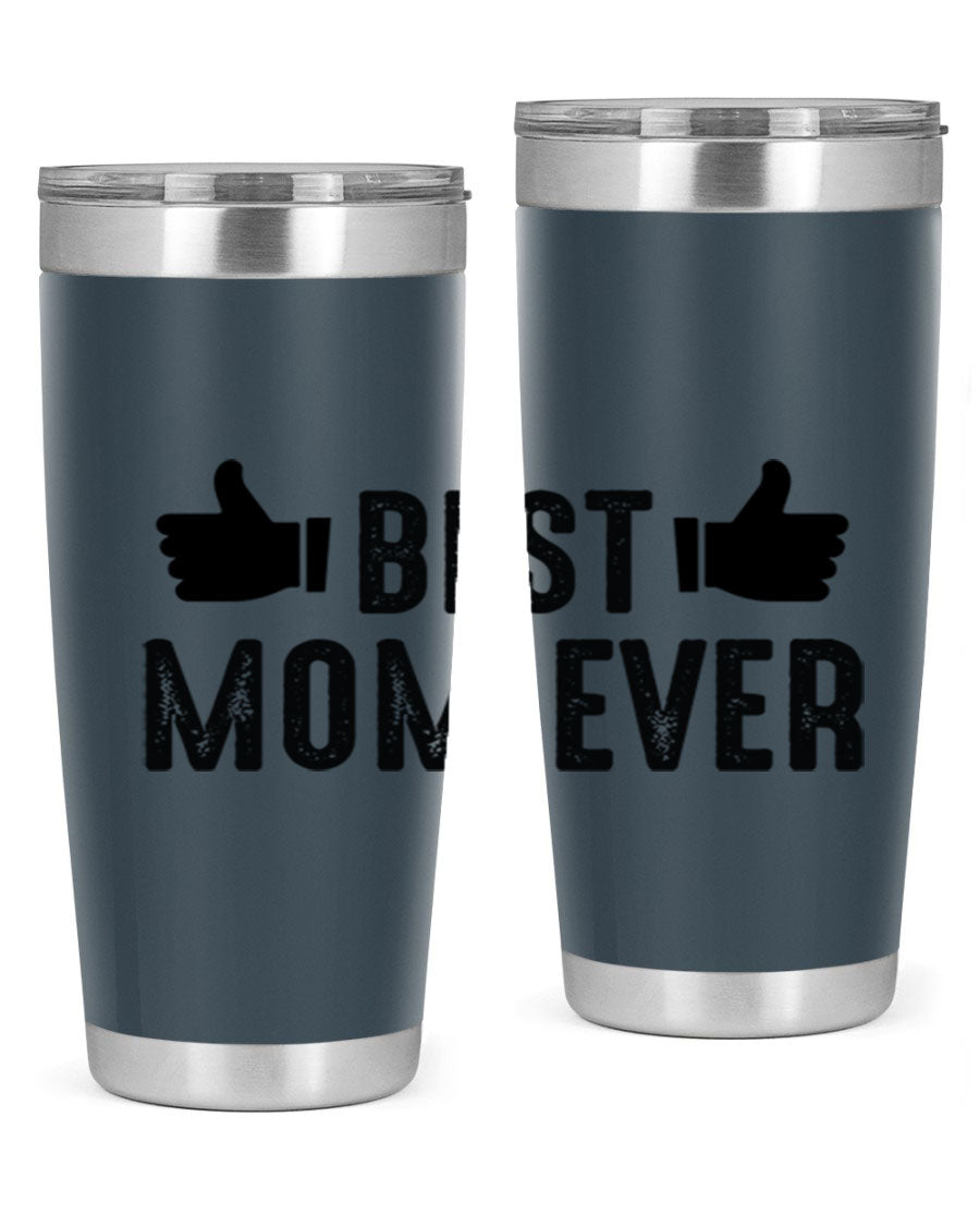 Best Mom Ever 20oz Tumbler made of stainless steel with a vibrant print, designed for hot and cold beverages.