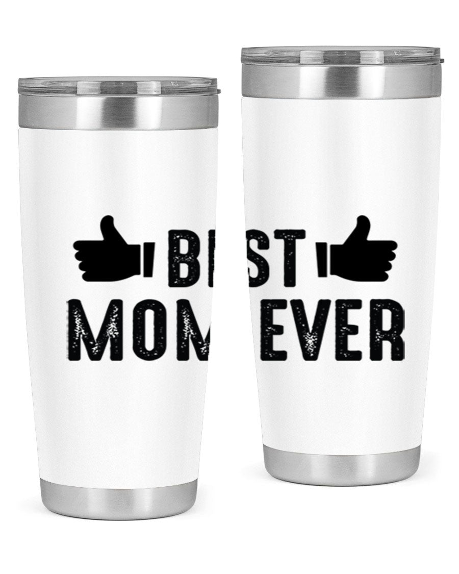 Best Mom Ever 20oz Tumbler made of stainless steel with a vibrant print, designed for hot and cold beverages.