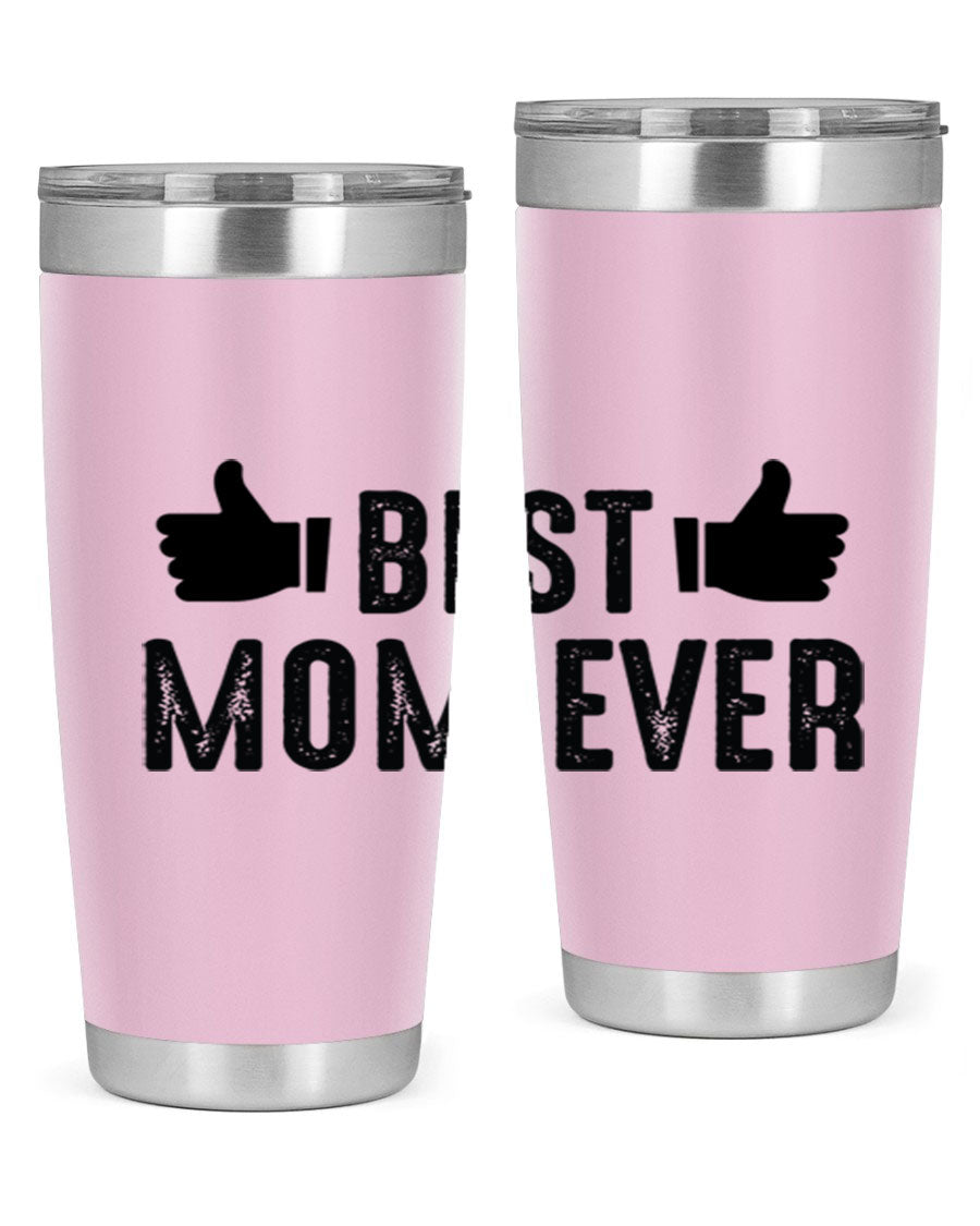 Best Mom Ever 20oz Tumbler made of stainless steel with a vibrant print, designed for hot and cold beverages.