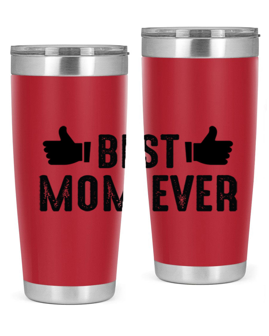 Best Mom Ever 20oz Tumbler made of stainless steel with a vibrant print, designed for hot and cold beverages.