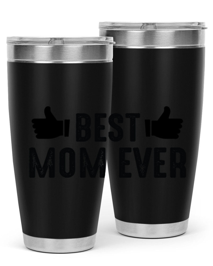 Best Mom Ever 20oz Tumbler made of stainless steel with a vibrant print, designed for hot and cold beverages.