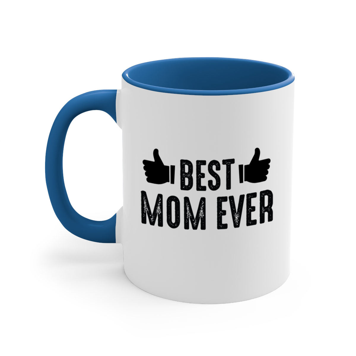 Best Mom Ever 208# Mug with colorful handle and glossy finish, available in multiple colors and sizes.