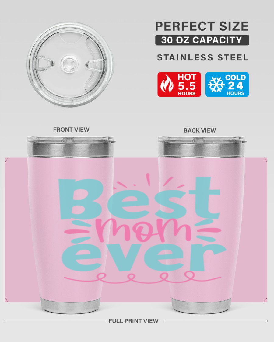 Best Mom Ever 20oz Tumbler made of stainless steel with a stylish design, perfect for hot and cold beverages.