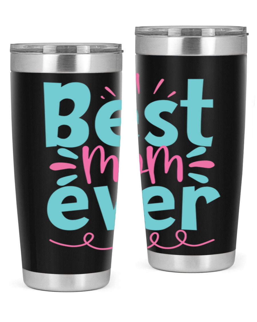 Best Mom Ever 20oz Tumbler made of stainless steel with a stylish design, perfect for hot and cold beverages.