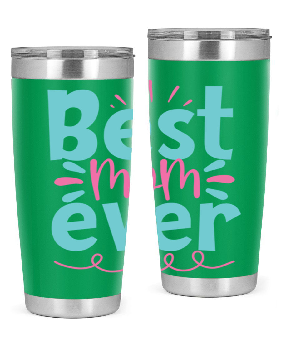 Best Mom Ever 20oz Tumbler made of stainless steel with a stylish design, perfect for hot and cold beverages.