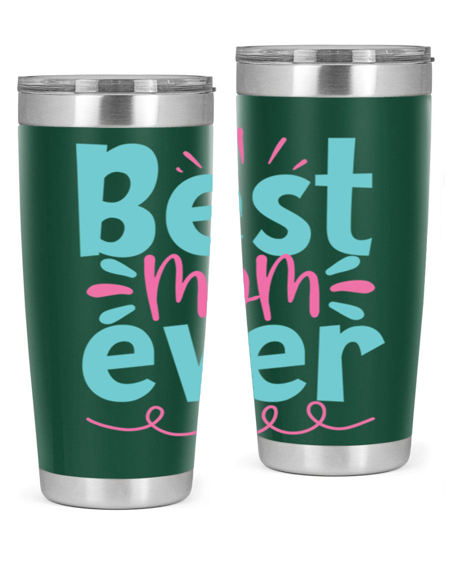 Best Mom Ever 20oz Tumbler made of stainless steel with a stylish design, perfect for hot and cold beverages.