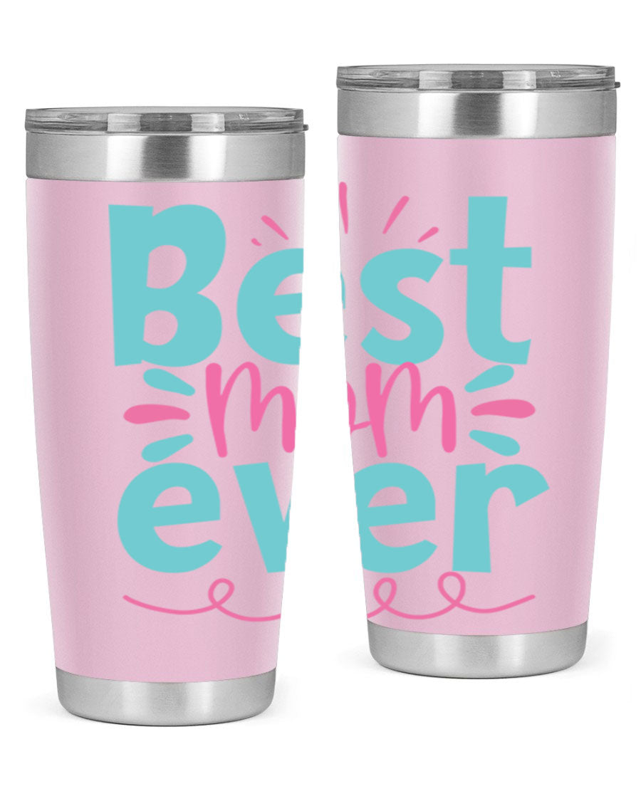 Best Mom Ever 20oz Tumbler made of stainless steel with a stylish design, perfect for hot and cold beverages.