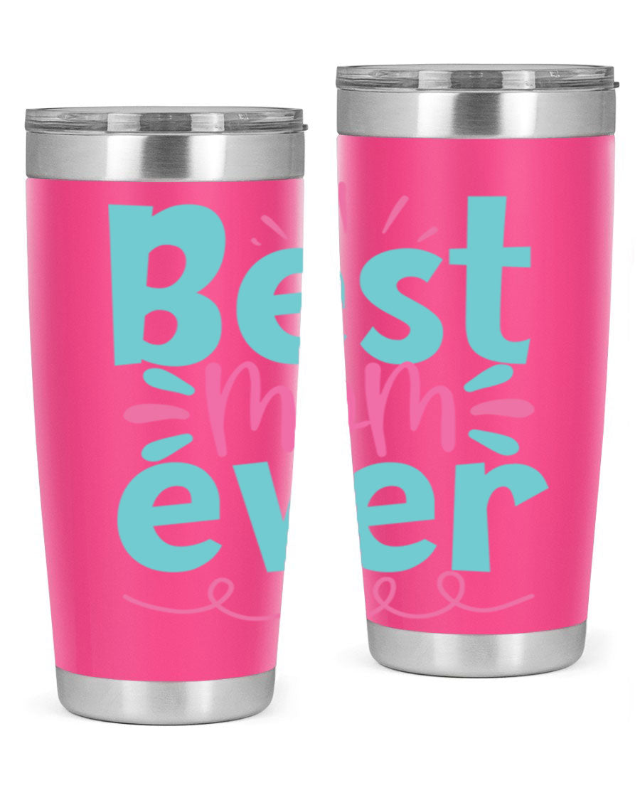 Best Mom Ever 20oz Tumbler made of stainless steel with a stylish design, perfect for hot and cold beverages.