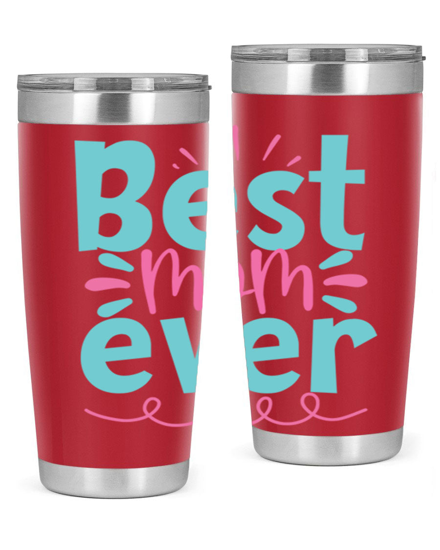 Best Mom Ever 20oz Tumbler made of stainless steel with a stylish design, perfect for hot and cold beverages.