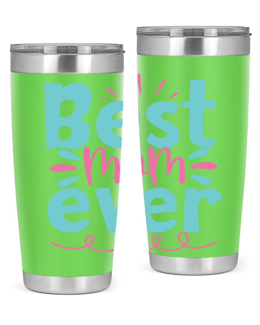 Best Mom Ever 20oz Tumbler made of stainless steel with a stylish design, perfect for hot and cold beverages.