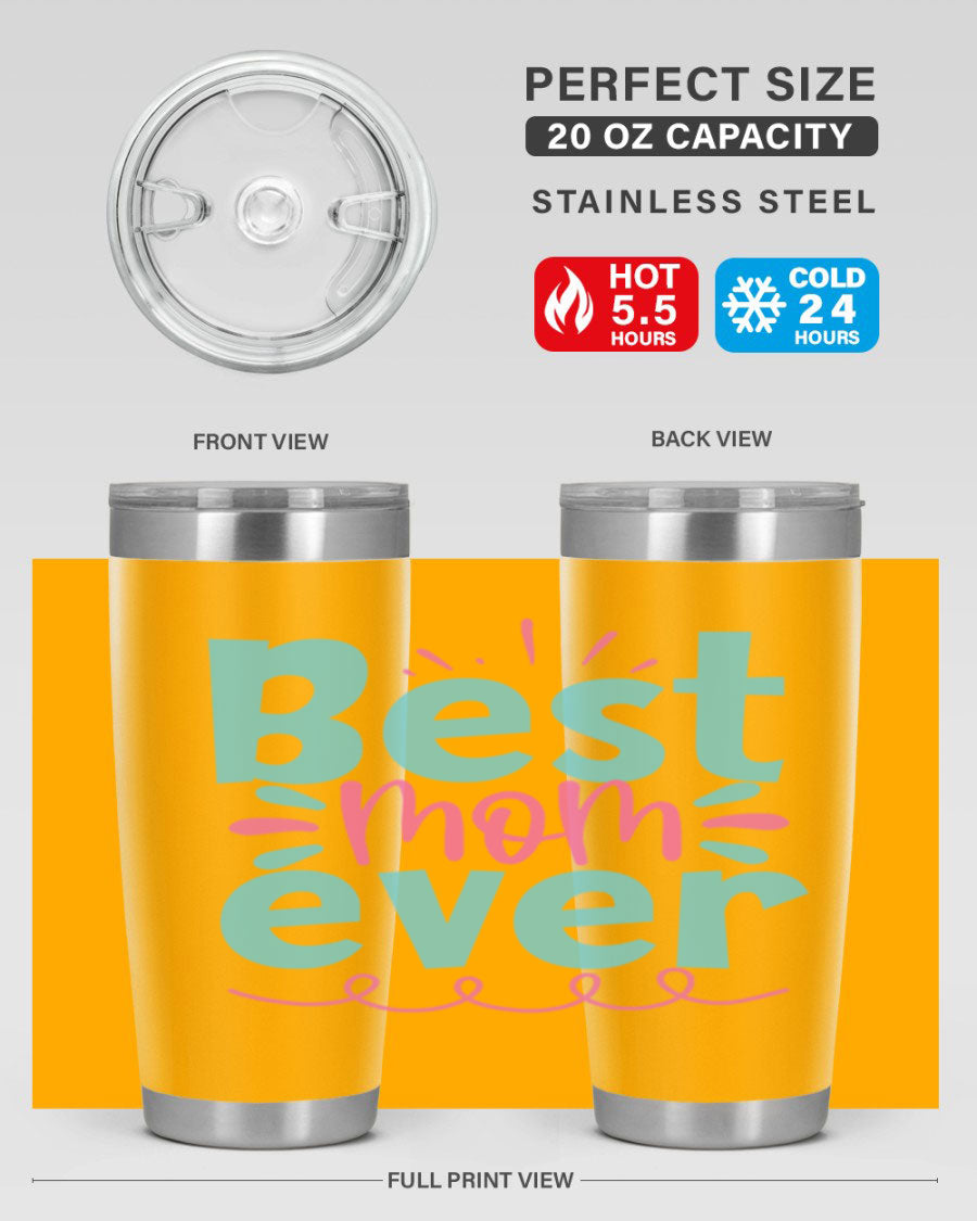 Best Mom Ever 20oz Tumbler made of stainless steel with a stylish design, perfect for hot and cold beverages.