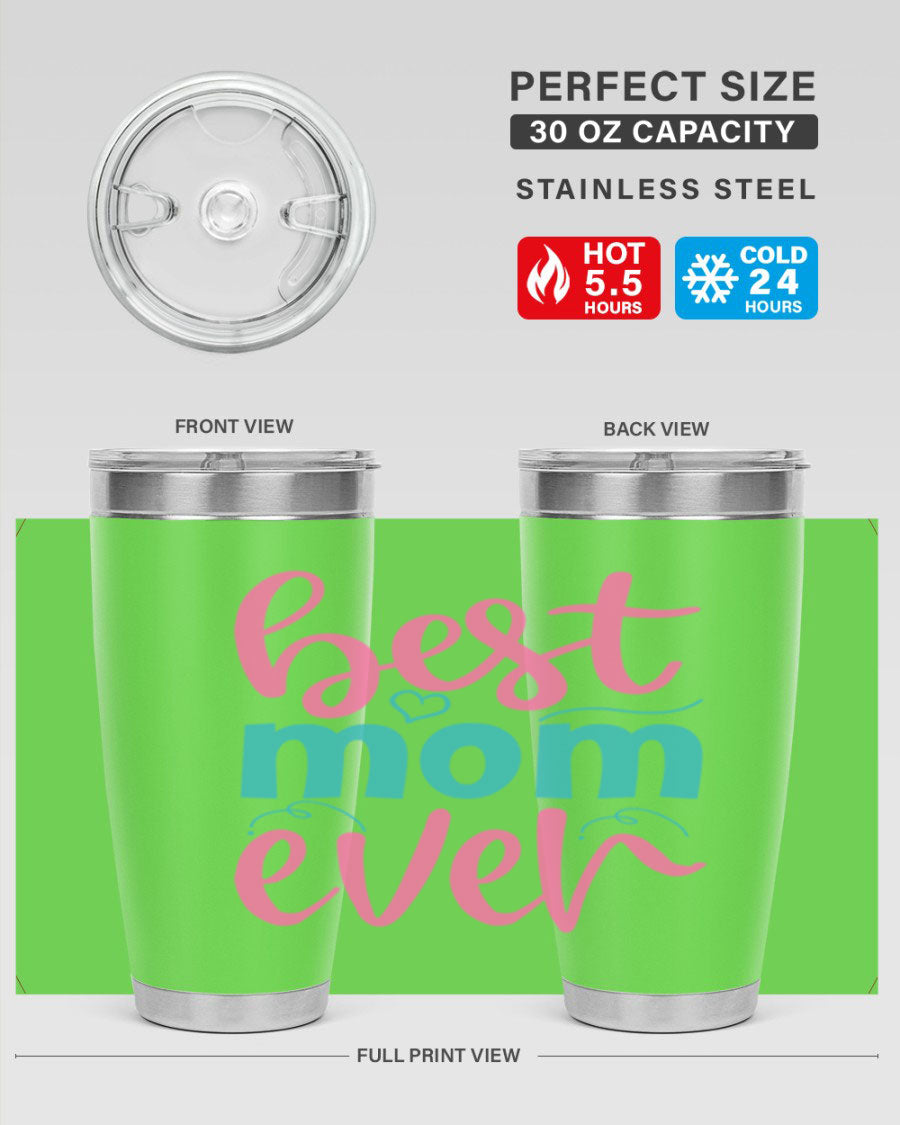 Best Mom Ever 275# Tumbler in stainless steel with a stylish design, perfect for hot and cold beverages.