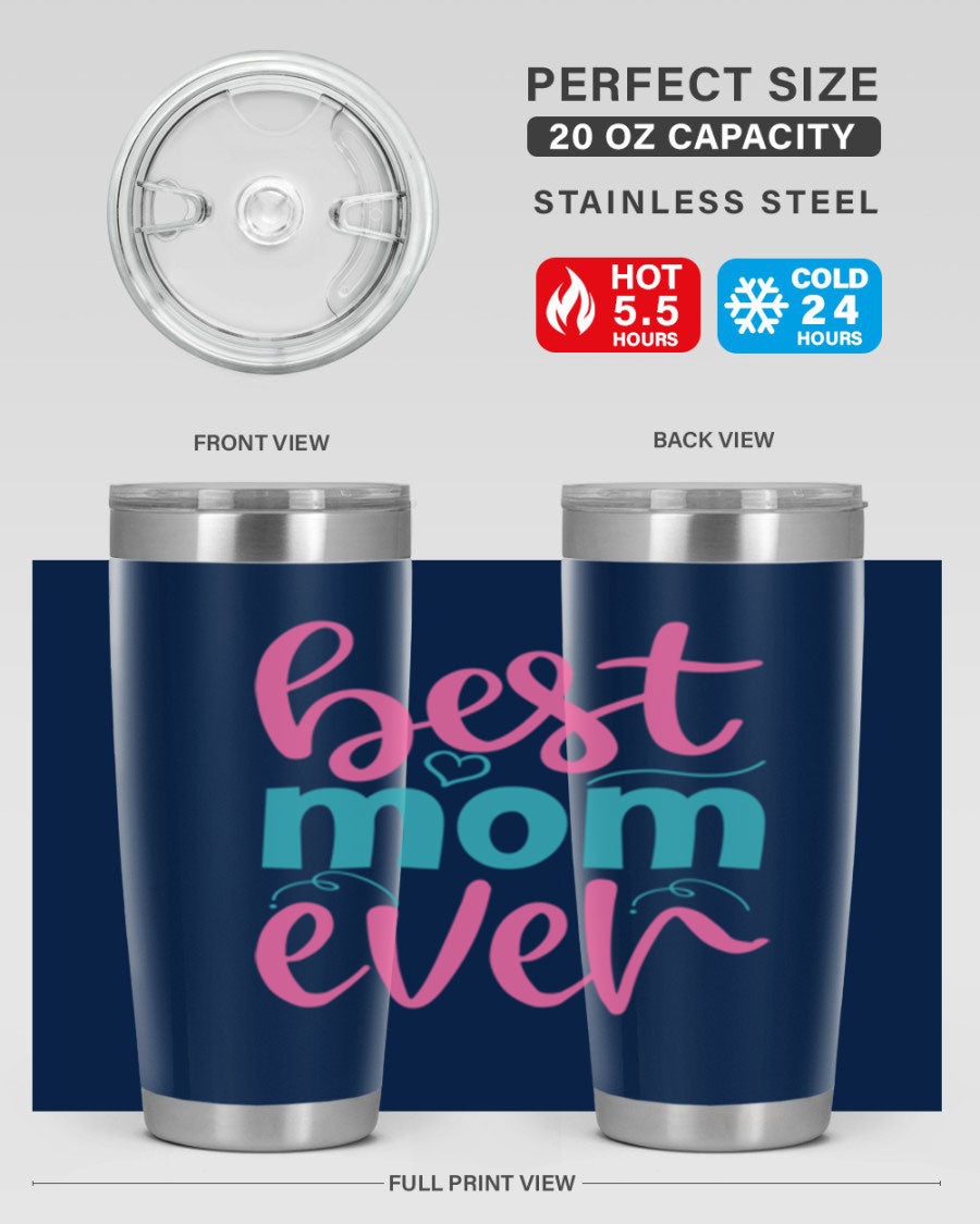 Best Mom Ever 275# Tumbler in stainless steel with a stylish design, perfect for hot and cold beverages.