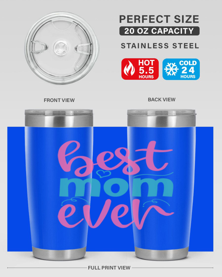 Best Mom Ever 275# Tumbler in stainless steel with a stylish design, perfect for hot and cold beverages.