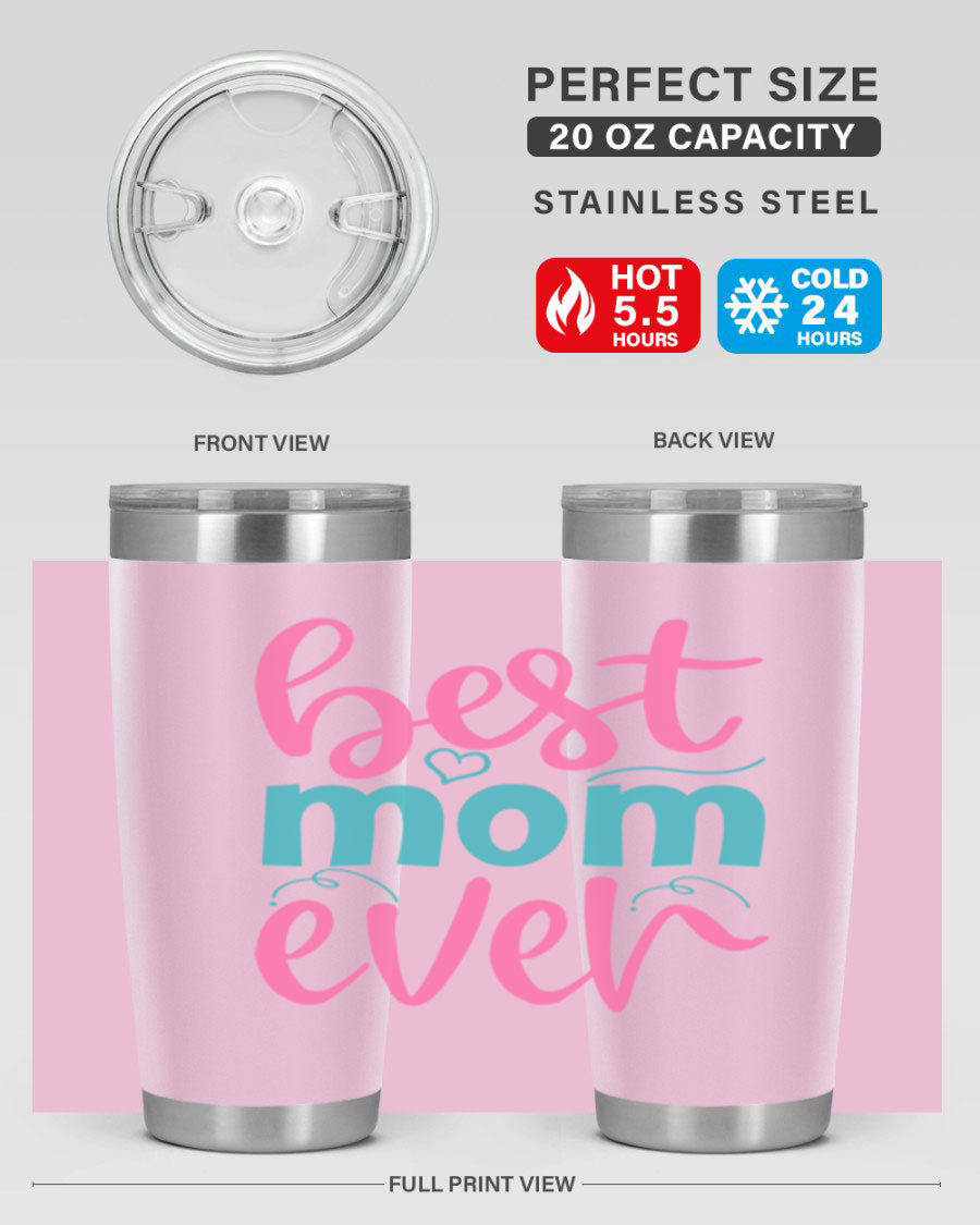 Best Mom Ever 275# Tumbler in stainless steel with a stylish design, perfect for hot and cold beverages.