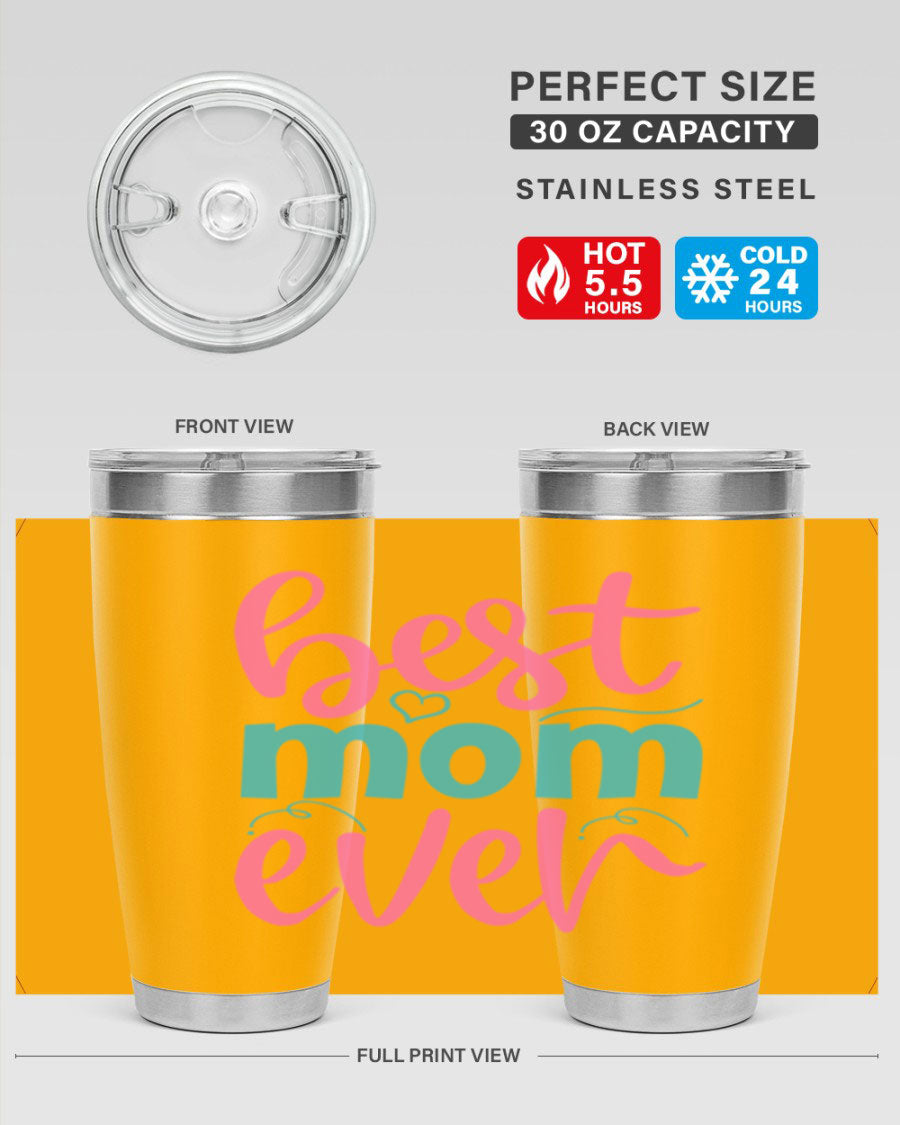 Best Mom Ever 275# Tumbler in stainless steel with a stylish design, perfect for hot and cold beverages.