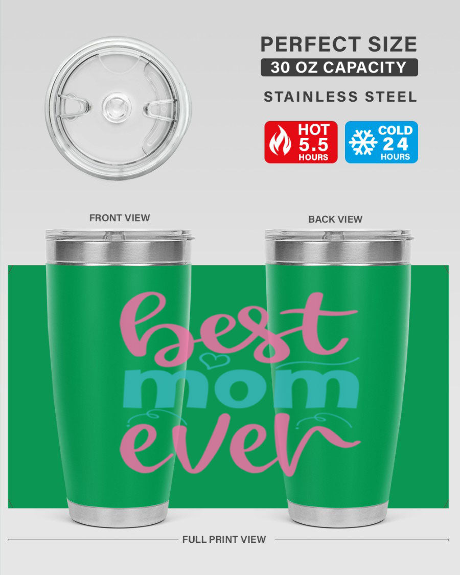 Best Mom Ever 275# Tumbler in stainless steel with a stylish design, perfect for hot and cold beverages.