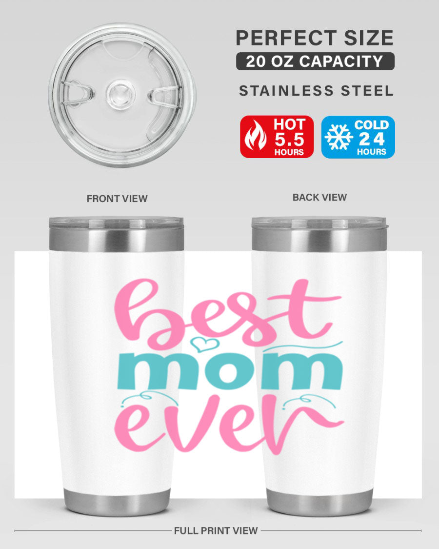 Best Mom Ever 275# Tumbler in stainless steel with a stylish design, perfect for hot and cold beverages.