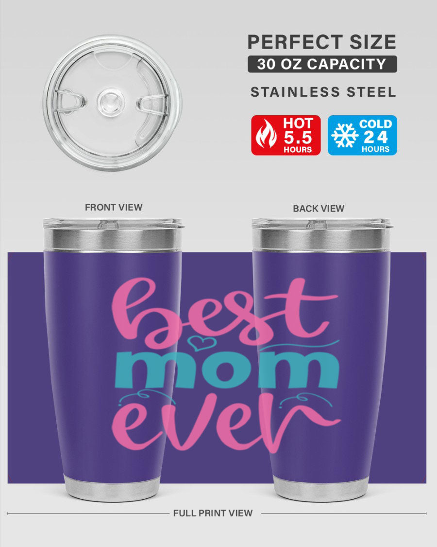 Best Mom Ever 275# Tumbler in stainless steel with a stylish design, perfect for hot and cold beverages.