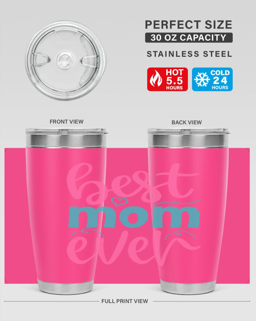 Best Mom Ever 275# Tumbler in stainless steel with a stylish design, perfect for hot and cold beverages.