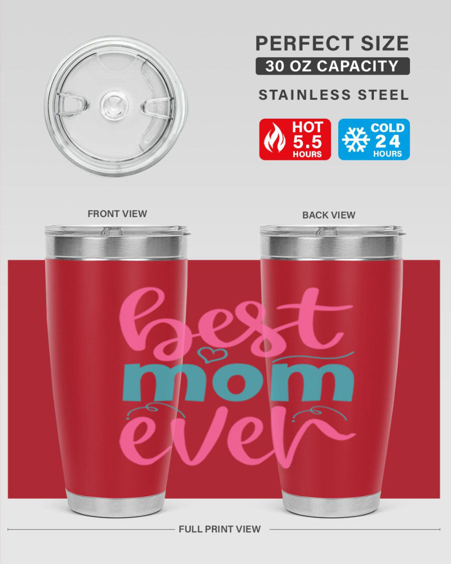 Best Mom Ever 275# Tumbler in stainless steel with a stylish design, perfect for hot and cold beverages.