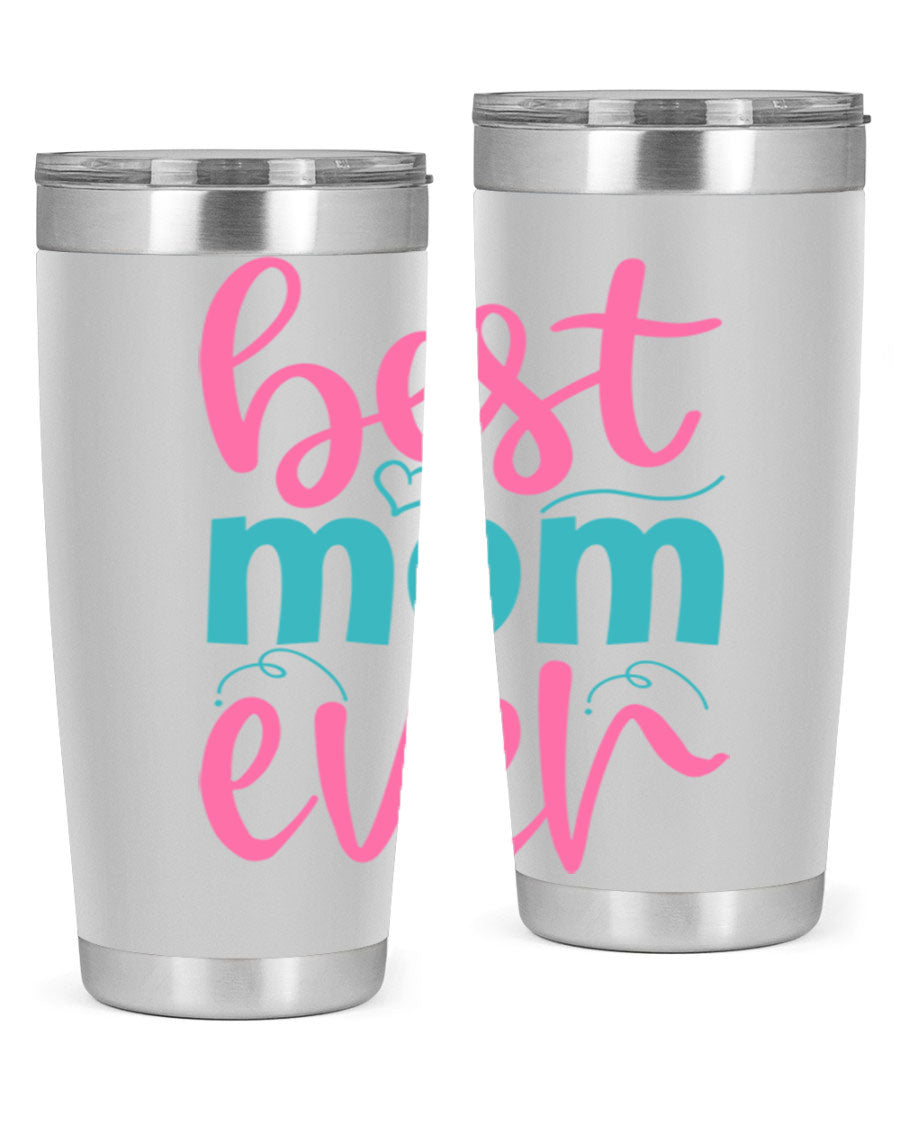 Best Mom Ever 275# Tumbler in stainless steel with a stylish design, perfect for hot and cold beverages.