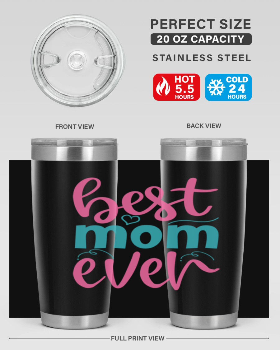 Best Mom Ever 275# Tumbler in stainless steel with a stylish design, perfect for hot and cold beverages.