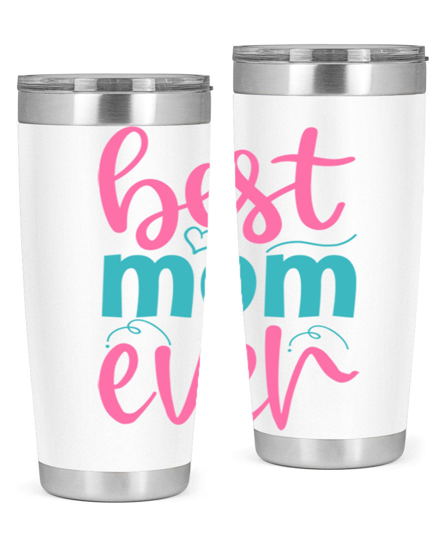 Best Mom Ever 275# Tumbler in stainless steel with a stylish design, perfect for hot and cold beverages.