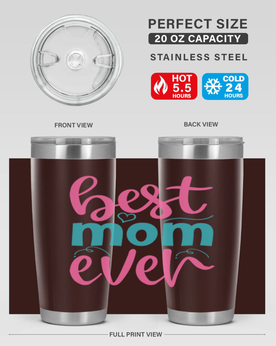 Best Mom Ever 275# Tumbler in stainless steel with a stylish design, perfect for hot and cold beverages.