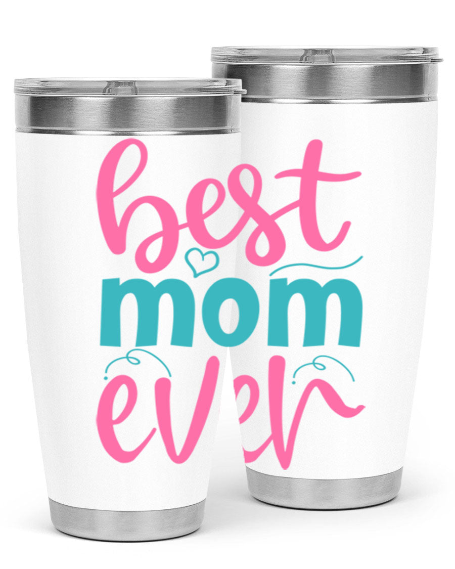 Best Mom Ever 275# Tumbler in stainless steel with a stylish design, perfect for hot and cold beverages.