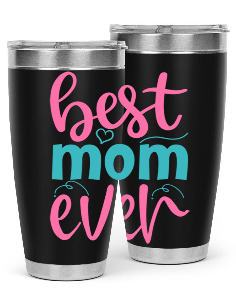 Best Mom Ever 275# Tumbler in stainless steel with a stylish design, perfect for hot and cold beverages.