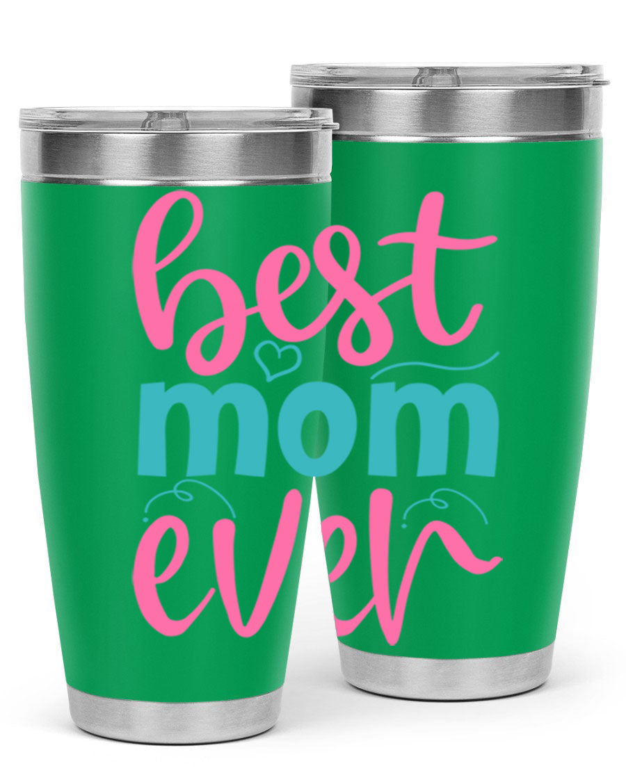 Best Mom Ever 275# Tumbler in stainless steel with a stylish design, perfect for hot and cold beverages.