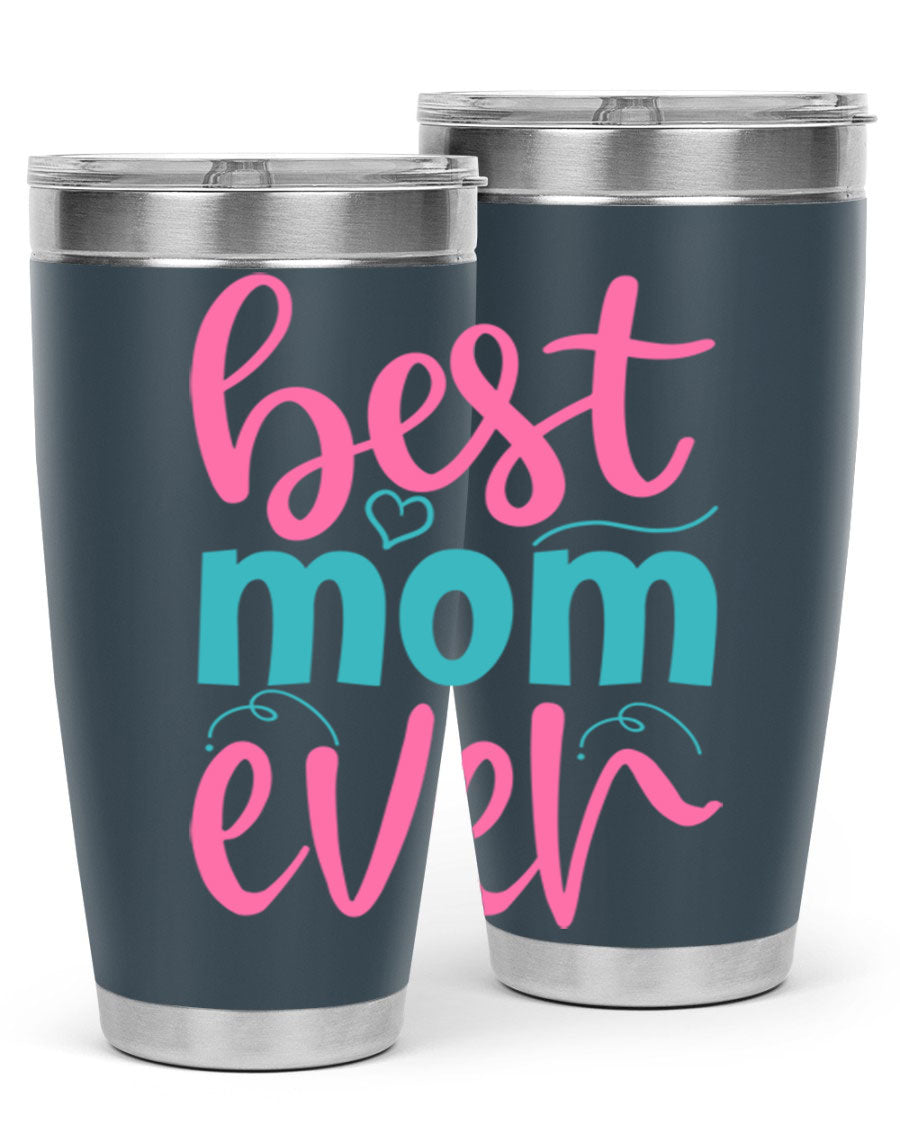 Best Mom Ever 275# Tumbler in stainless steel with a stylish design, perfect for hot and cold beverages.