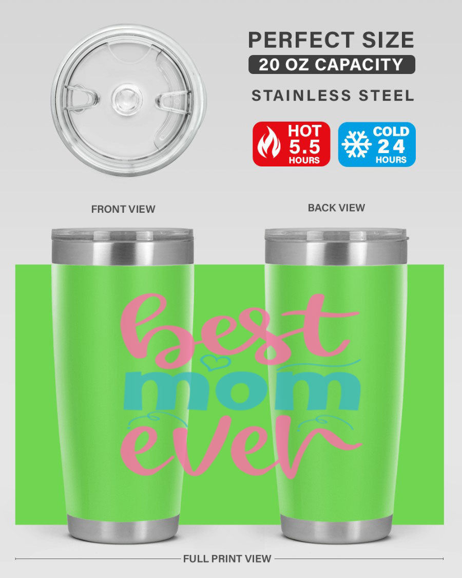 Best Mom Ever 275# Tumbler in stainless steel with a stylish design, perfect for hot and cold beverages.