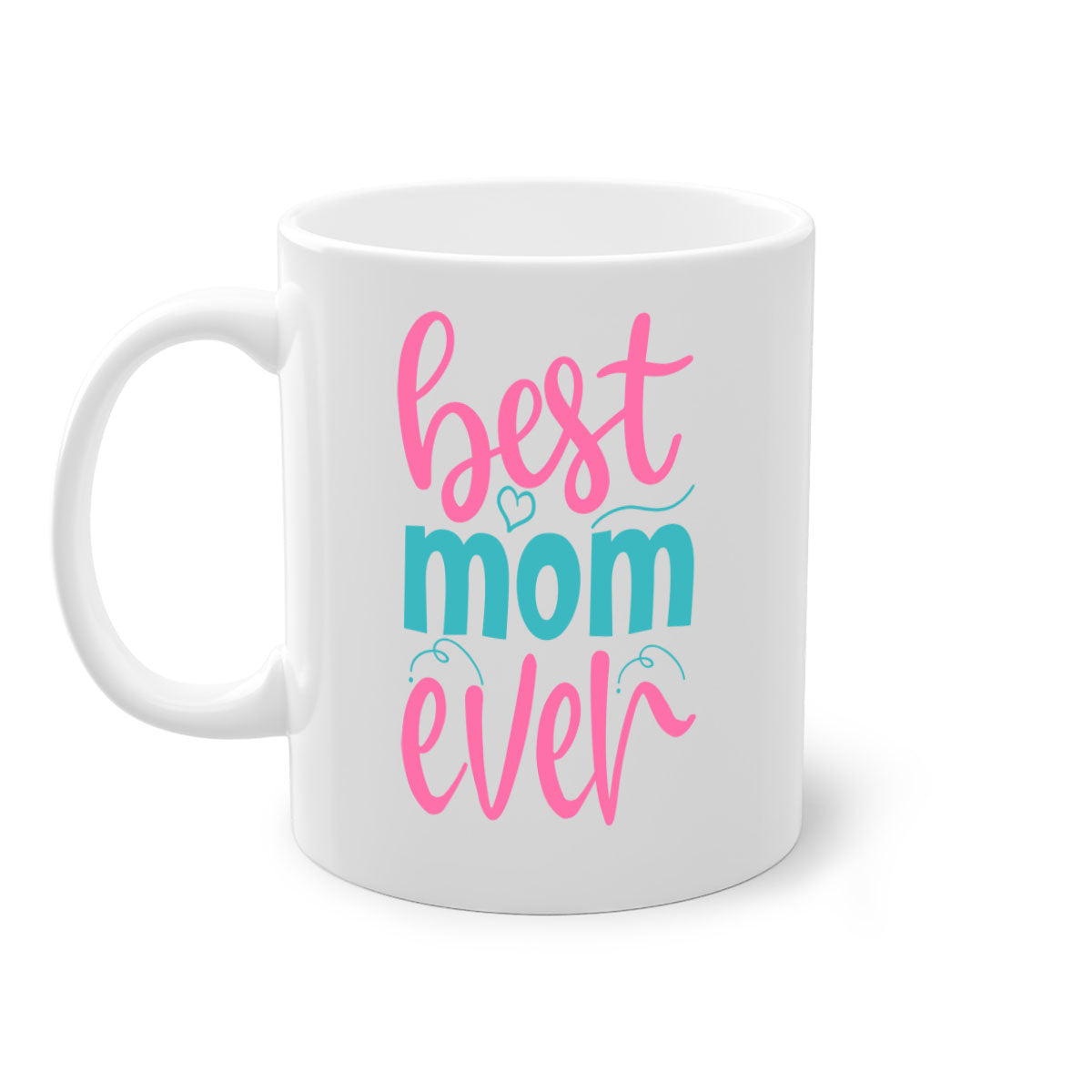 Best Mom Ever 275# Mug with colorful handle and glossy finish, available in multiple colors and sizes.