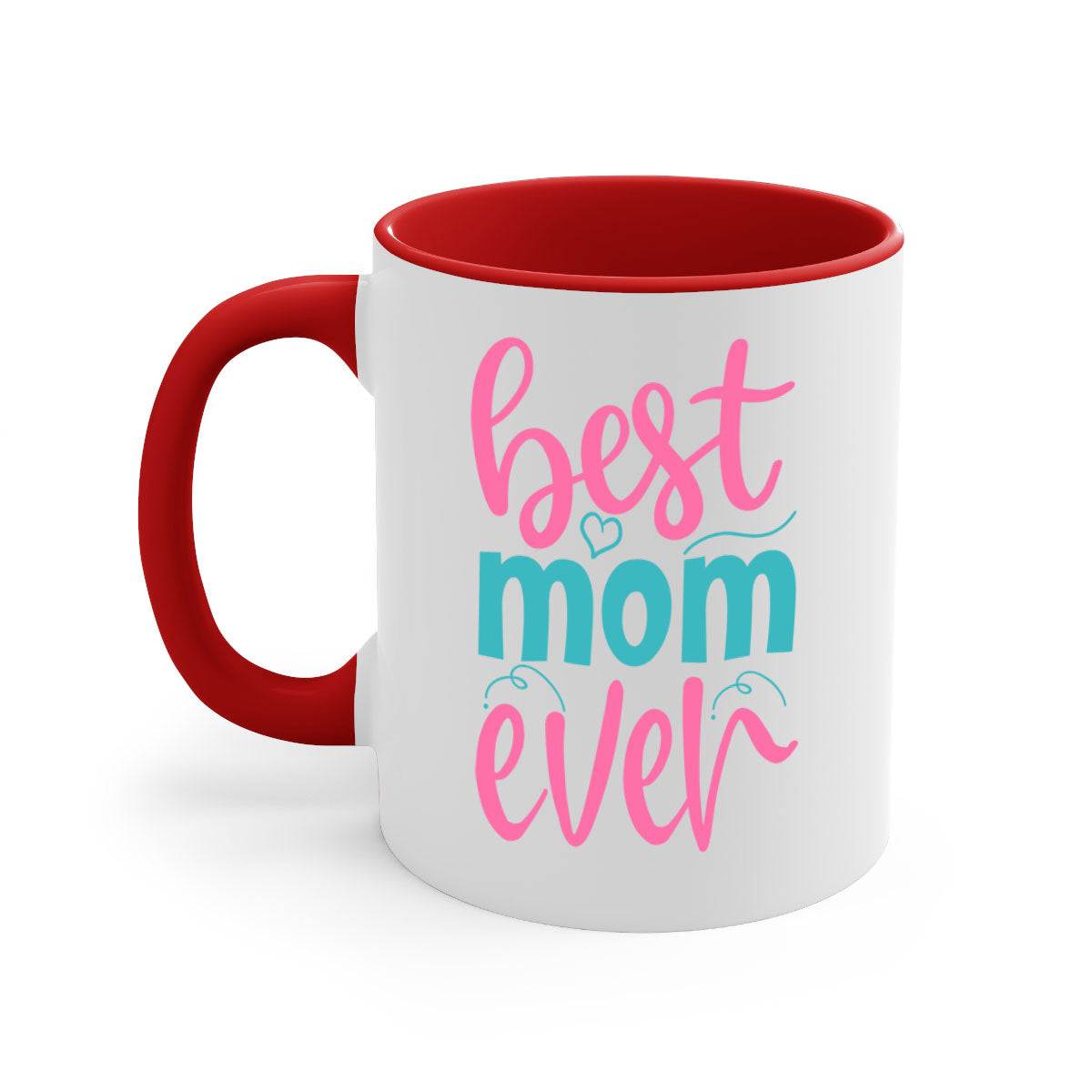 Best Mom Ever 275# Mug with colorful handle and glossy finish, available in multiple colors and sizes.