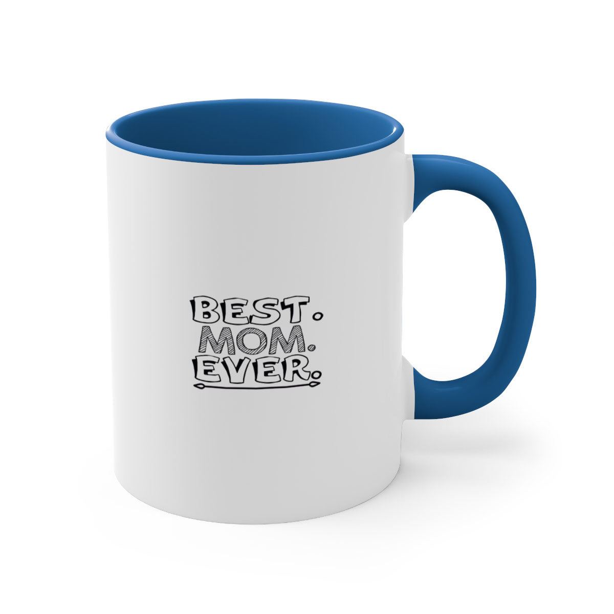 Best Mom Ever 276# Mug with colorful handle and glossy finish, available in multiple colors and sizes.