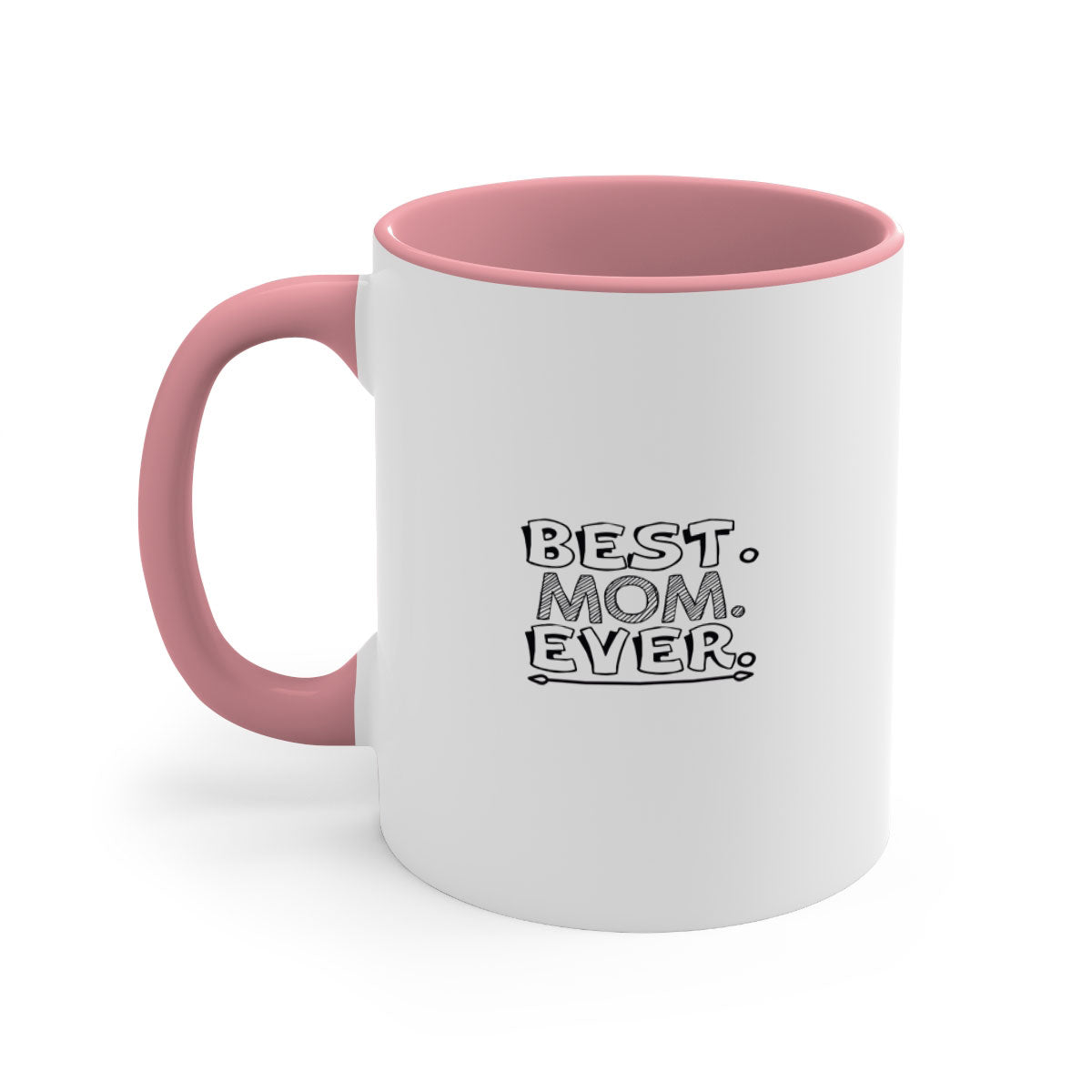 Best Mom Ever 276# Mug with colorful handle and glossy finish, available in multiple colors and sizes.